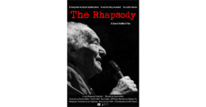 World Premiere Program "The Lost Rhapsody" at The Berman Center for Performing Arts Celebrates Life Through Film & Music